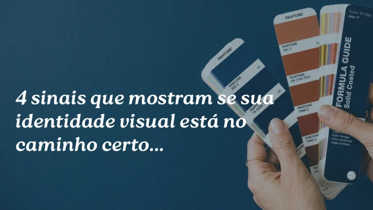 Leia mais sobre o artigo Chic! Os 4 sinais que mostram se sua identidade visual está no caminho certo (e como ajustar o que ainda falta)